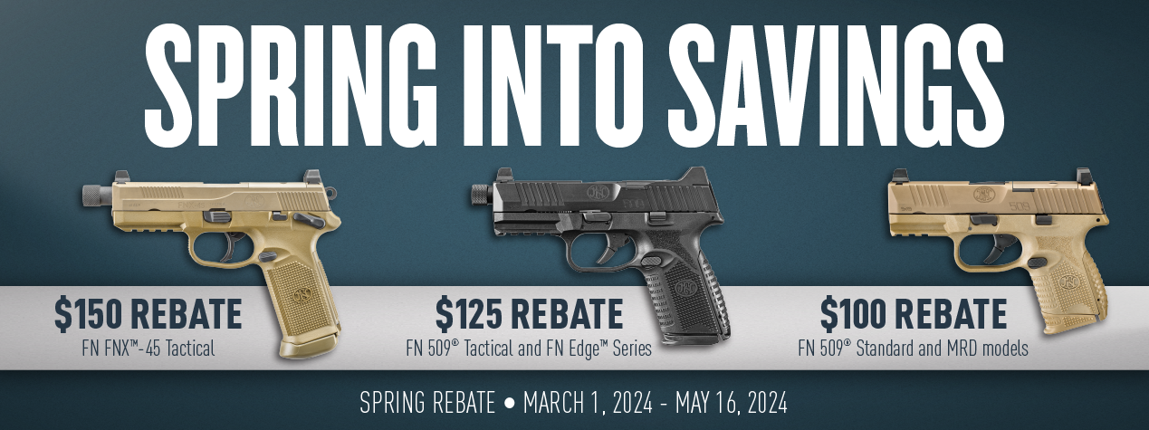 Blog 5 Save on FN Pistols with ‘Spring into Savings’ Cash Rebate Program Up to $150.00 Back on Qualifying FN Pistols This Spring