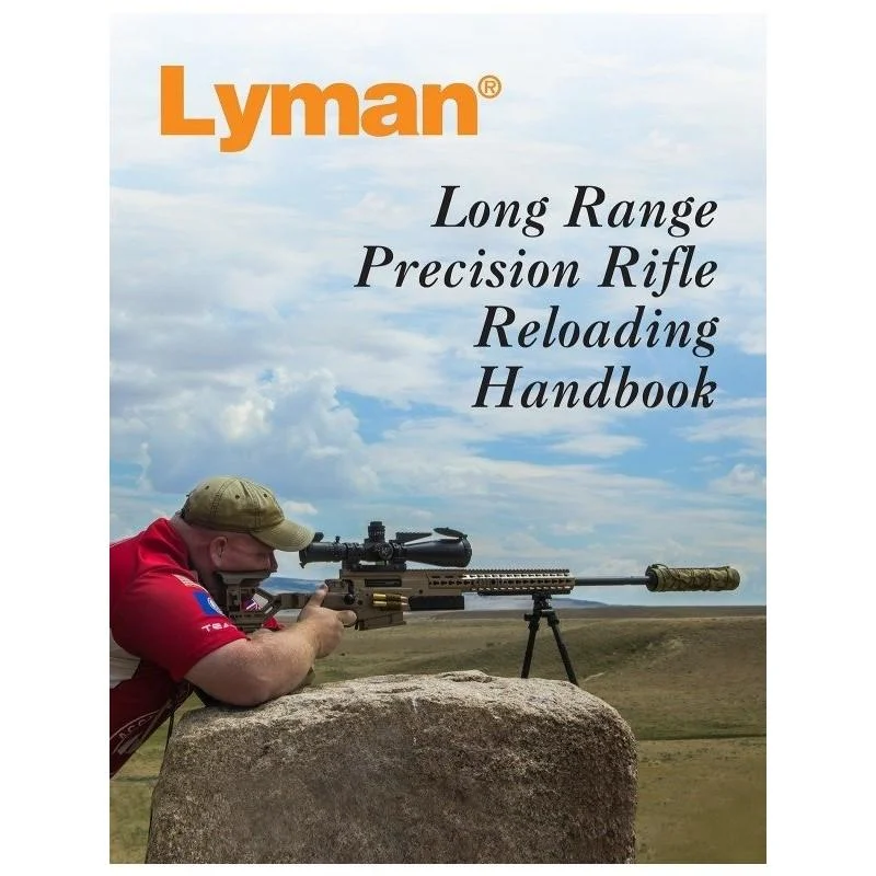 Lyman Long Range Precision Rifle Reloading Handbook 1 Lyman Long Range Precision Rifle Reloading Handbook